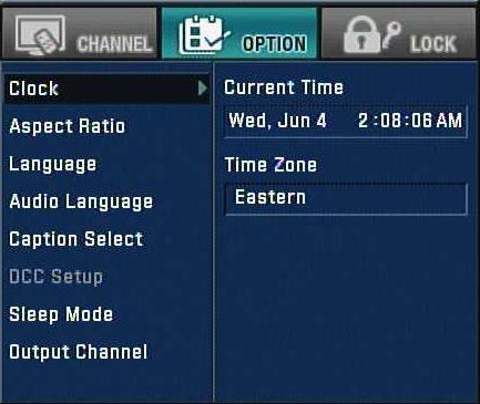 MENU OPERATION - OPTION CLOCK Enables the user to set up the time. Normally, your clock is set using signals transmitted by DTV stations.