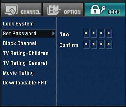 SET PASSWORD Change the password by entering a new password twice. 1. Press MENU. The main menu will appear. 2. Use / to select LOCK then press or ENTER button to move to the second level.