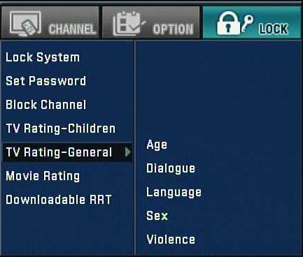 TV RATING - GENERAL Blocks TV programs that you and your family may not wish to watch, based on the rating scheme set. 1. Press MENU. The main menu appears. 2.