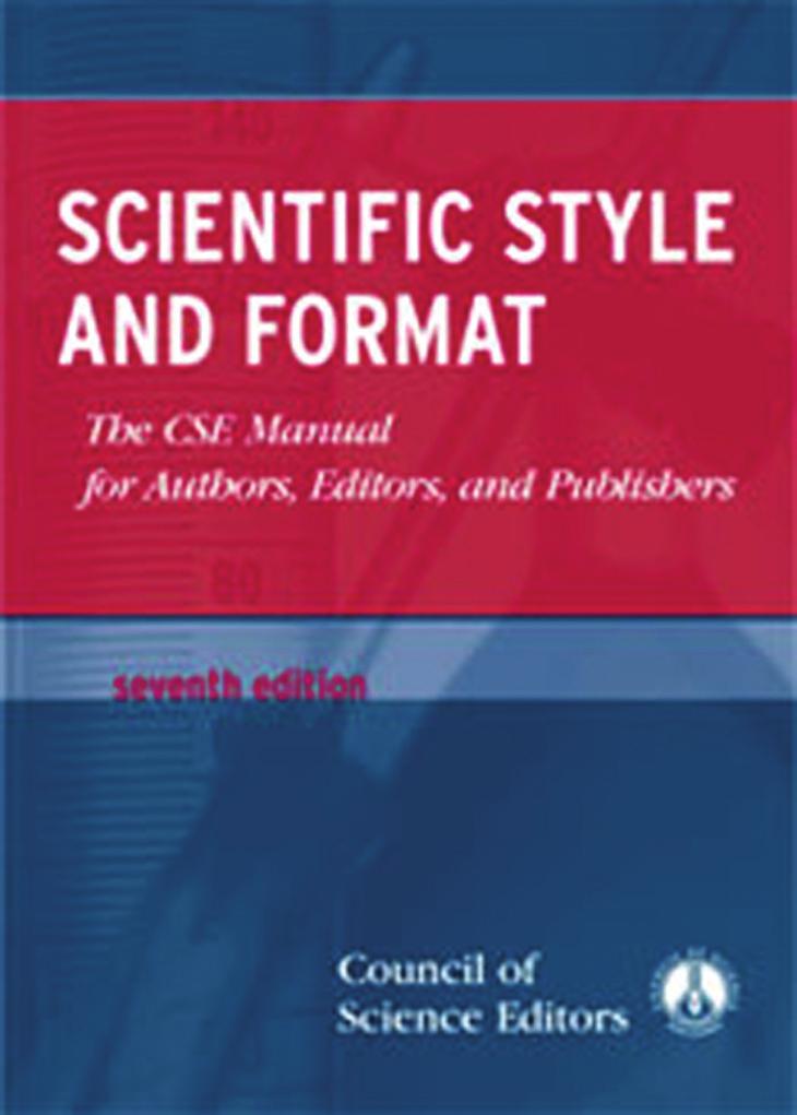 2011 Edition / 31 CSE Style Guidelines and Manuscript Requirements CSE style was created by the Council of Science Editors, which was previously known as CBE (Council of Biology Editors).