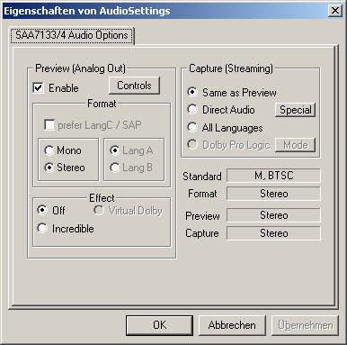 By clicking on the button 713X Chip Audio Settings you access the properties of the audio settings. Here you define whether you want to receive the TV-Program in Stereo or Mono.