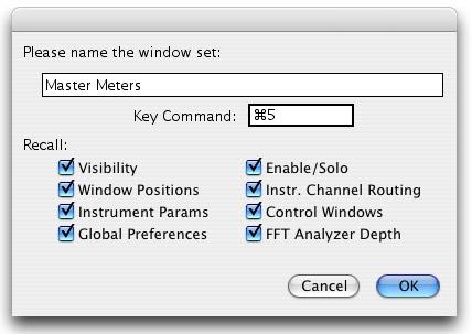 SpectraFoo User Manual 75 Window Sets Dialog 4. Name the Window Set, then press the <tab> key. 5. Choose a key command to recall the Window Set. This can be any key or group of keys you like.