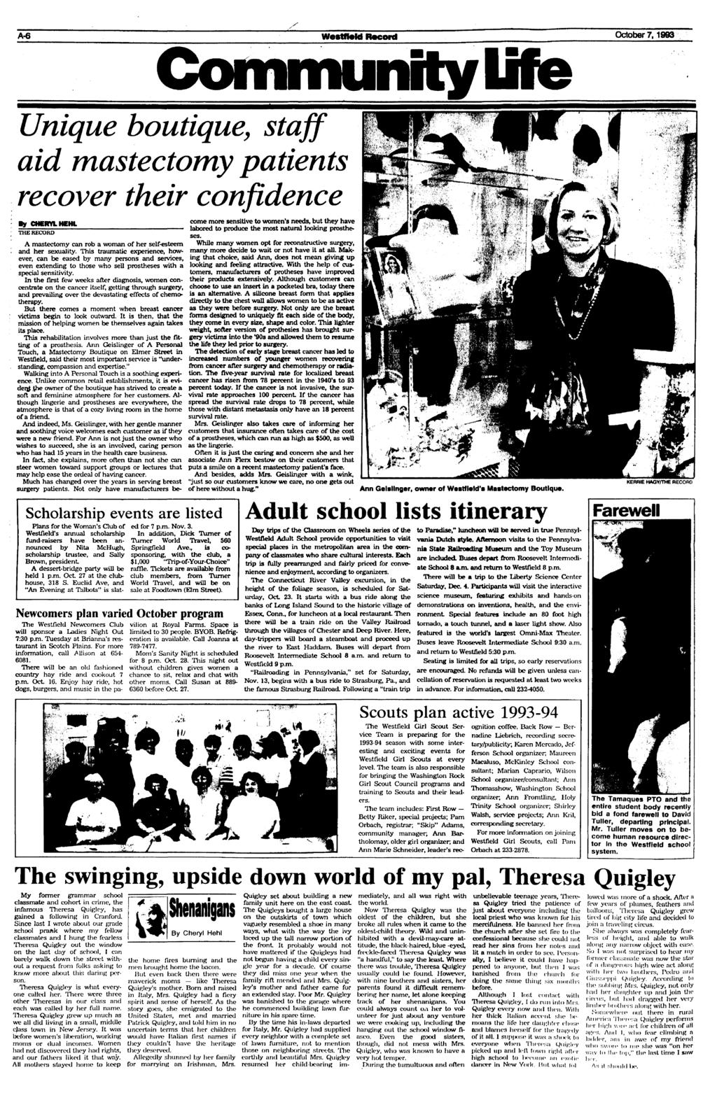 A-6 WestftoM Record October 7,1993 Community life Unique boutique, staff aid mastectomy patients recover their confidence By CHERYL HEHL THE RECORD Scholarship events are listed Plans for the Woman's