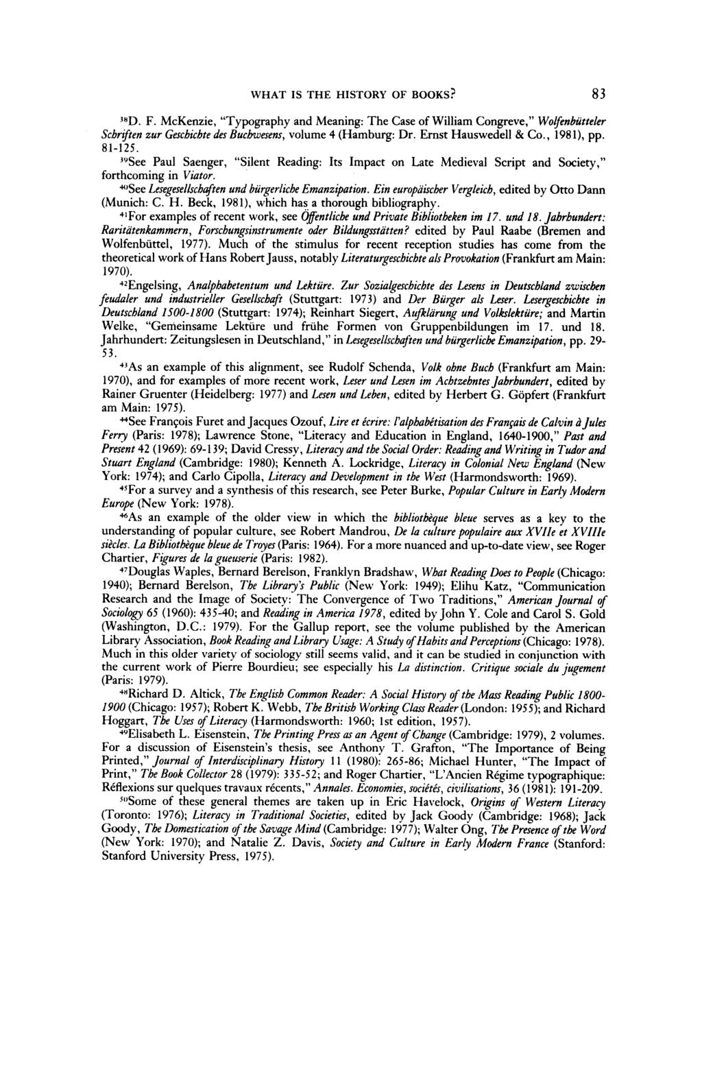 WHAT IS THE HISTORY OF BOOKS? 83 38D. F. McKenzie, "Typogrphy Mening: The Cse Willim Congreve," Wolfenb?tteler zur Schriften Geschichte des Buchwesens, volume 4 (Hmburg: Dr. Ernst Huswedell & Co.