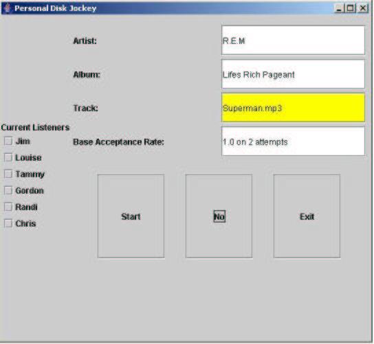 rejection rate of the user. The interface is very simple and is shown below. Figure 1: Screen shot of the Personal DJ Interface. Software Control The personal DJ has a very sparse interface.