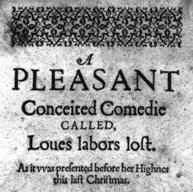 Language in Love s Labor s Lost Folger Shakespeare Library. Title page of Love s Labor s Lost, 1598 revision. Elocution: Power of speech; art of public speaking.