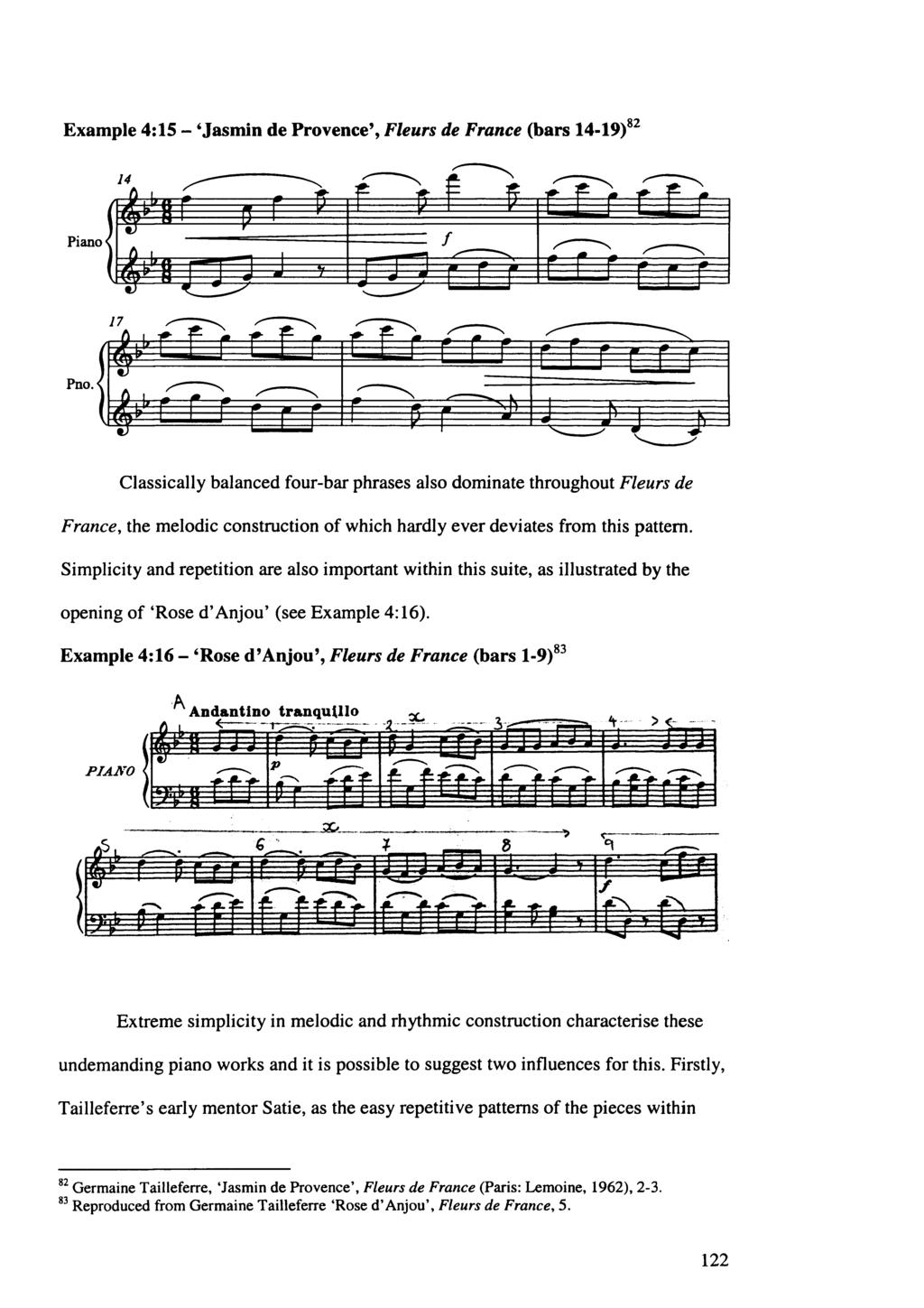 Example 4:15 - Jasmin de Provence, Fleurs de France (bars 14-19)82 Piano Classically balanced four-bar phrases also dominate throughout Fleurs de France, the melodic construction of which hardly ever