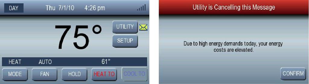 SMART ENERGY FEATURES A Cancel Message from the Energy Provider If the energy provider sends a Cancel Message that requires confirmation, it is shown as a new Utility message on the Home Active