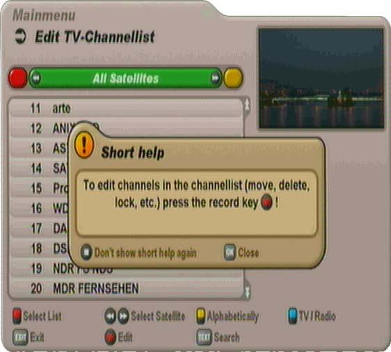 EDIT CHANNEL LIST Select the Edit TV-Channellist menu using the menu button, the buttons on the main menu and. Also pay attention to the bars at the bottom of the on-screen display!
