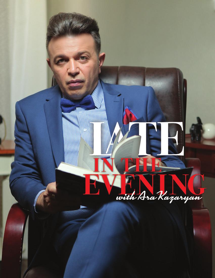 Late in the Evening is a late-night talk show hosted by Ara Kazaryan.