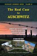 This is a book of prime political and scholarly importance to those looking for the truth about Auschwitz. 2nd edition, 758 pages, b&w illustrations, glossary, bibliography, index.