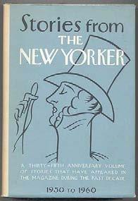 XXXXXXXXXXXXXXXXXXXXXXXXXXXXXXXXX Editors. Stories From the New Yorker: 1950-1960. New York: Simon & Schuster 1960. First edition.