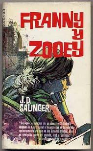SALINGER, J.D. Franny y Zooey [Franny and Zooey]. Buenos Aires: Plaza & Janes, S.A. (1962). First Argentine edition (from Spanish sheets).