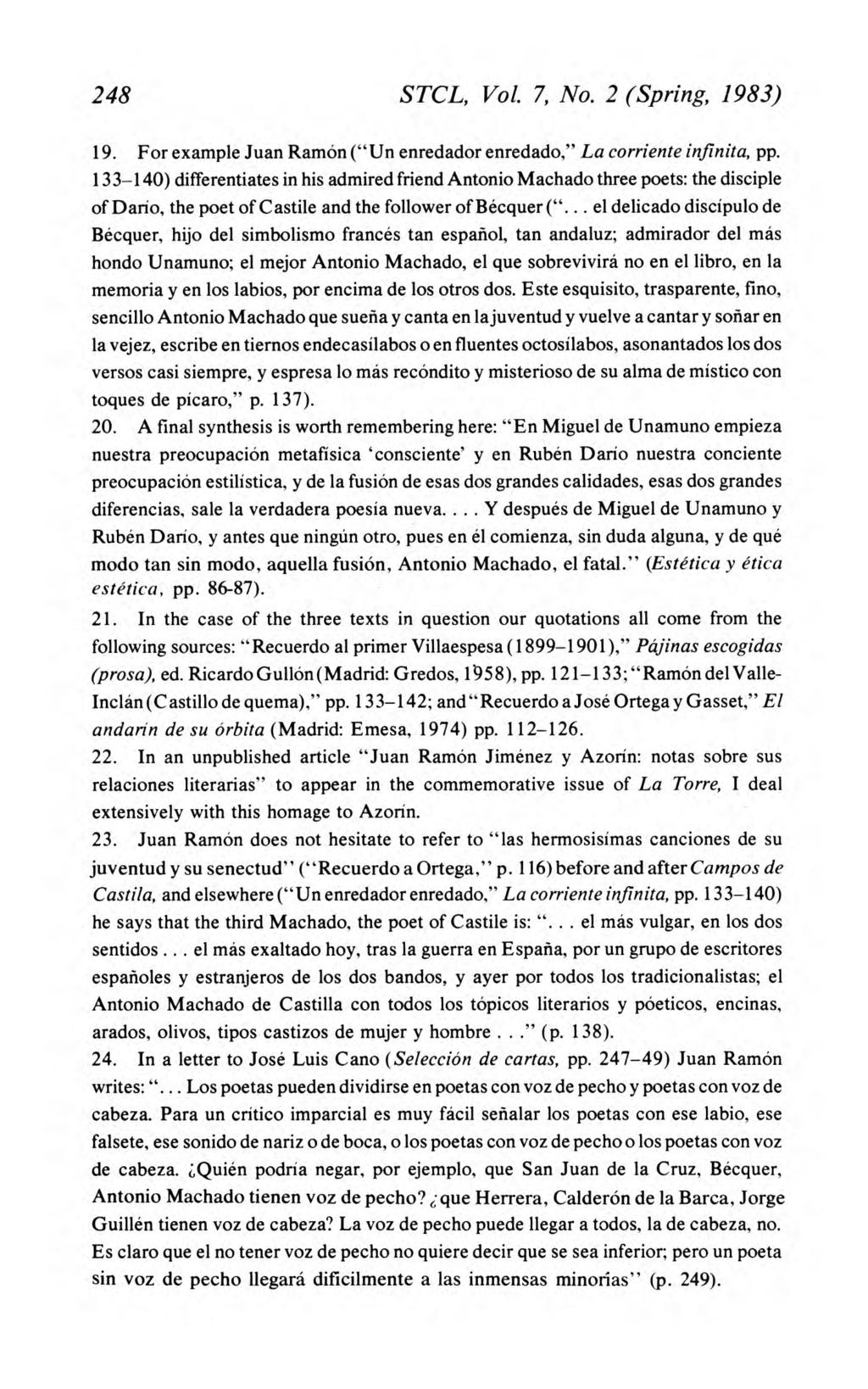 Studies in 20th & 21st Century Literature, Vol. 7, Iss. 2 [1983], Art. 9 248 STCL, Vol. 7, No. 2 (Spring, 1983) 19. For example Juan Ram 6n ("Un enredador enredado," La corriente infinita, pp.