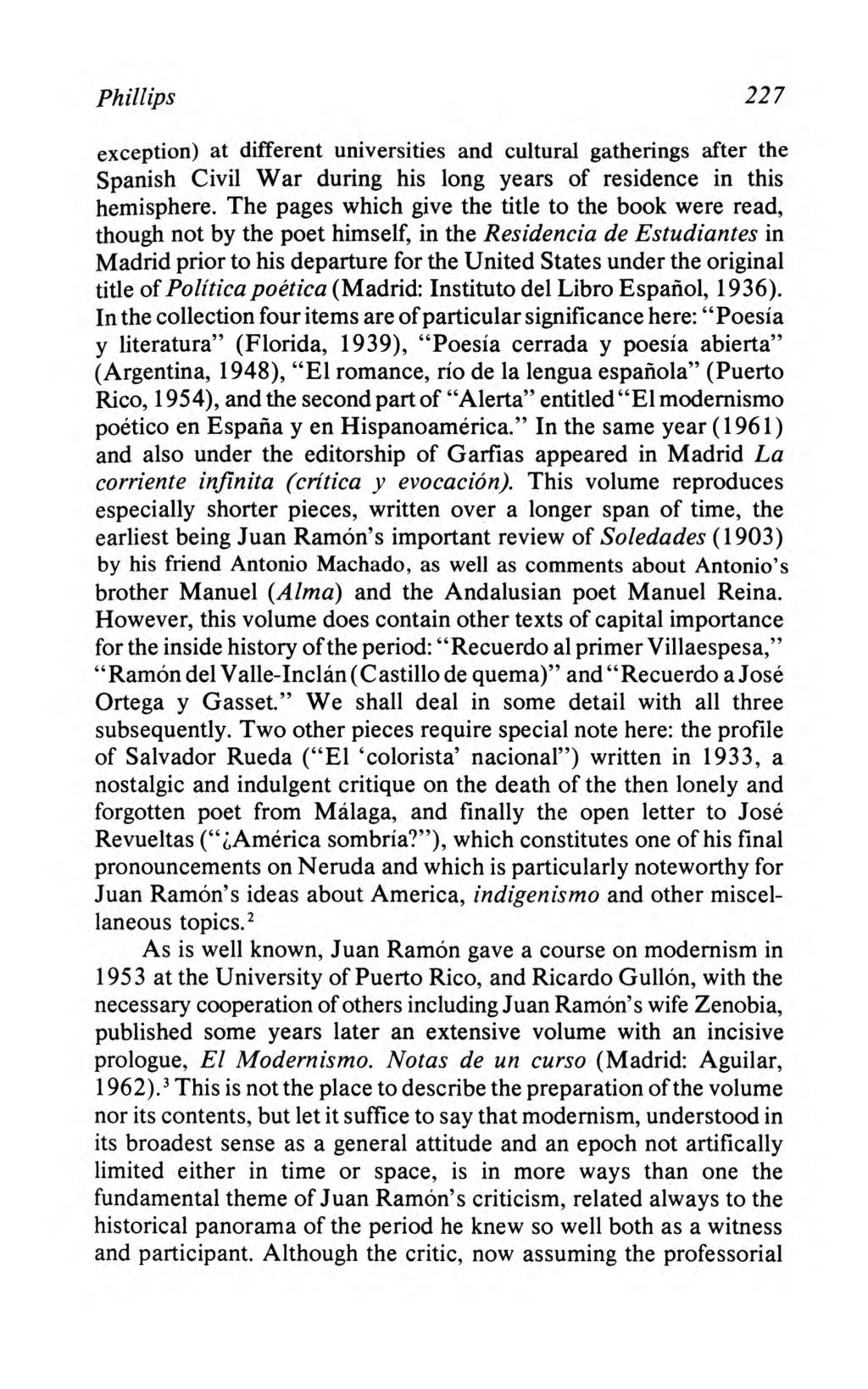 Phillips: The Literary Criticism and Memoirs of Juan Ramón Jiménez Phillips 227 exception) at different universities and cultural gatherings after the Spanish Civil War during his long years of