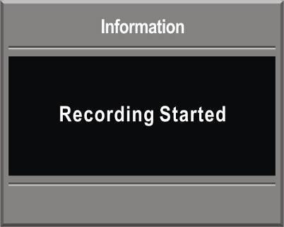 Starting (Scheduled) Recording When the scheduled record time comes Start Recording