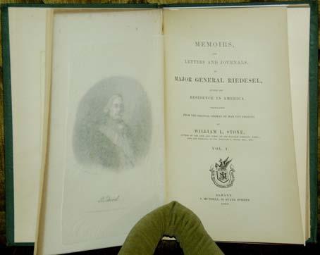 Journals, of Major General Riedesel, During His Residence in America. Translated from the original German by William L. Stone. Albany: Joel Munsell, 1868. Two volumes. Illustrated.