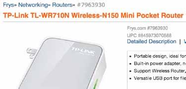 I recommend the one shown to the right. I plugged it in, found TP-LINK_614404 in the list of available networks, and entered the password which was 78159310.