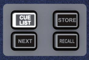 CUE CONTROL see also CUE LIST 1. CUE LIST key: press when lit to bring the CUE LIST menu to the touch screen. 1 2 2. STORE key: press to STORE a new cue at the end of the use list.