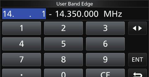 MENU» SET > Function > Band Edge Beep 2. Select ON (User) or ON (User) & TX Limit.