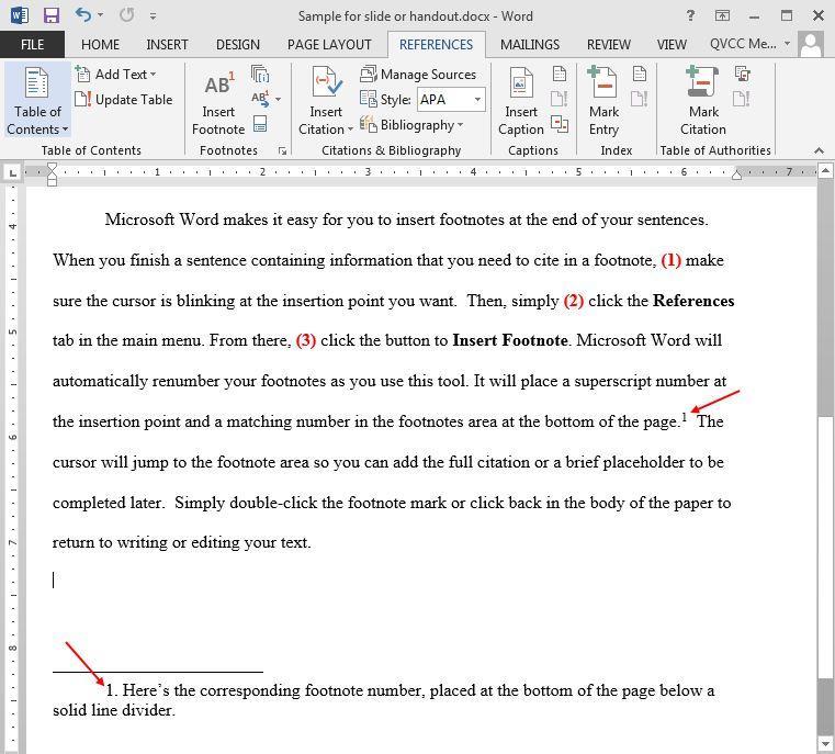 Inserting Footnotes with Microsoft Word 2 3 1 Note: you will need to correct footnote formatting as follows: You may need to change the font or the