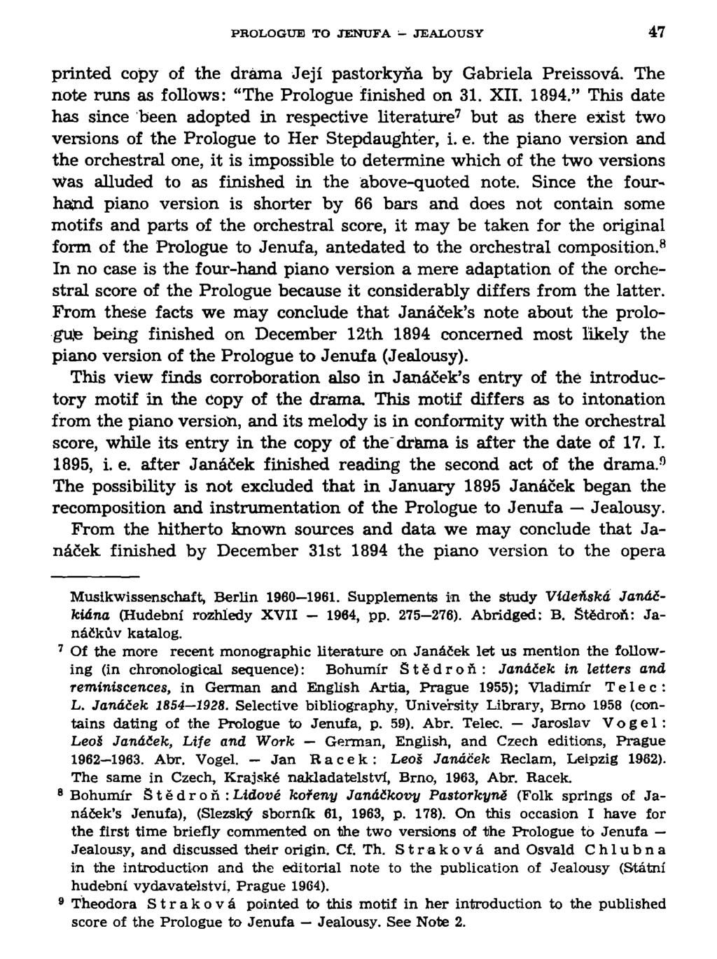 PROLOGUE TO JENUFA - JEALOUSY 47 printed copy of the drama Jeji pastorkyna by Gabriela Preissova. The note runs as follows: "The Prologue finished on 31. XII. 1894.