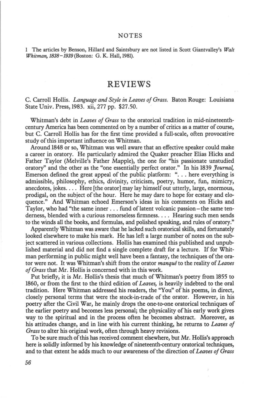 NOTES 1 The articles by Benson, Hillard and Saintsbury are not listed in Scott Giantvalley's Walt Whitman, 1838-1939 (Boston: G. K. Hall, 1981). REVIEWS C. Carroll Hollis.