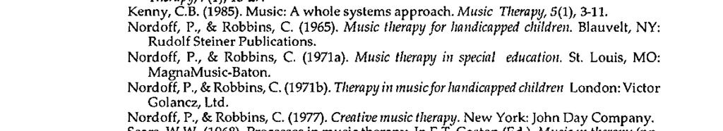experience to another. It is a valuable component in articulating clinical events and in the construction of a practical philosophy of creative music therapy.
