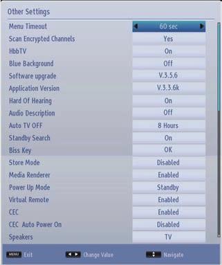 Other Controls Configuring Other Settings - General You can configure the settings of your TV. Select Settings from main menu and press OK to view the Settings menu.