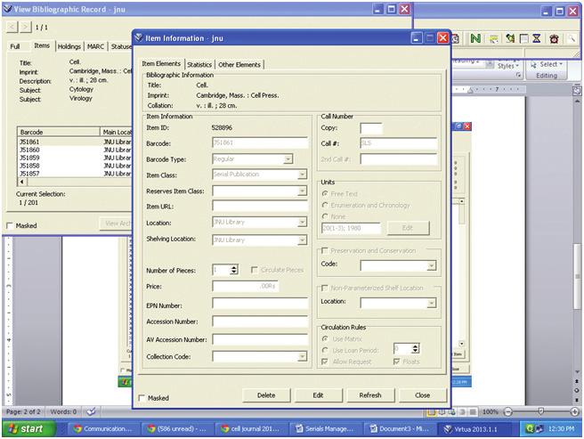The screen shots of cell journal entries done in VIRTUA of VTLS are given above. Virtua is a full-function library management system.