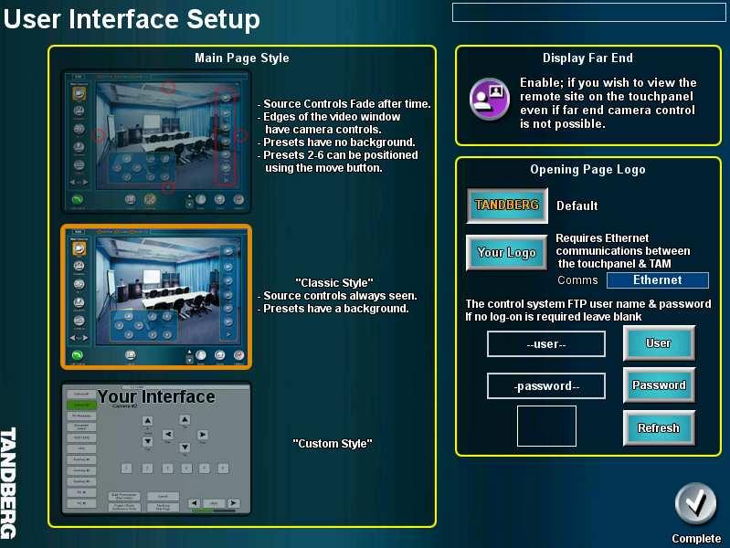 TOUCH PANEL OPERATION The third option allows a main screen interface to be created that would meet your aesthetic requirements.