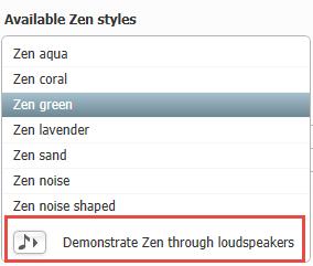 volume of the Zen tones is set to decrease the tinnitus awareness 2. It is also possible to demonstrate the Zen styles via the hearing aids, if they are connected to COMPASS GPS.