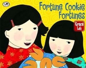 Fortune Cookie Fortunes Written by Grace Lin Illustrated by Grace Lin Printing Language: English ISBN: 9780440421924 Subject: English Language Arts, Chinese Culture Sharing Level: K-2nd Grade A