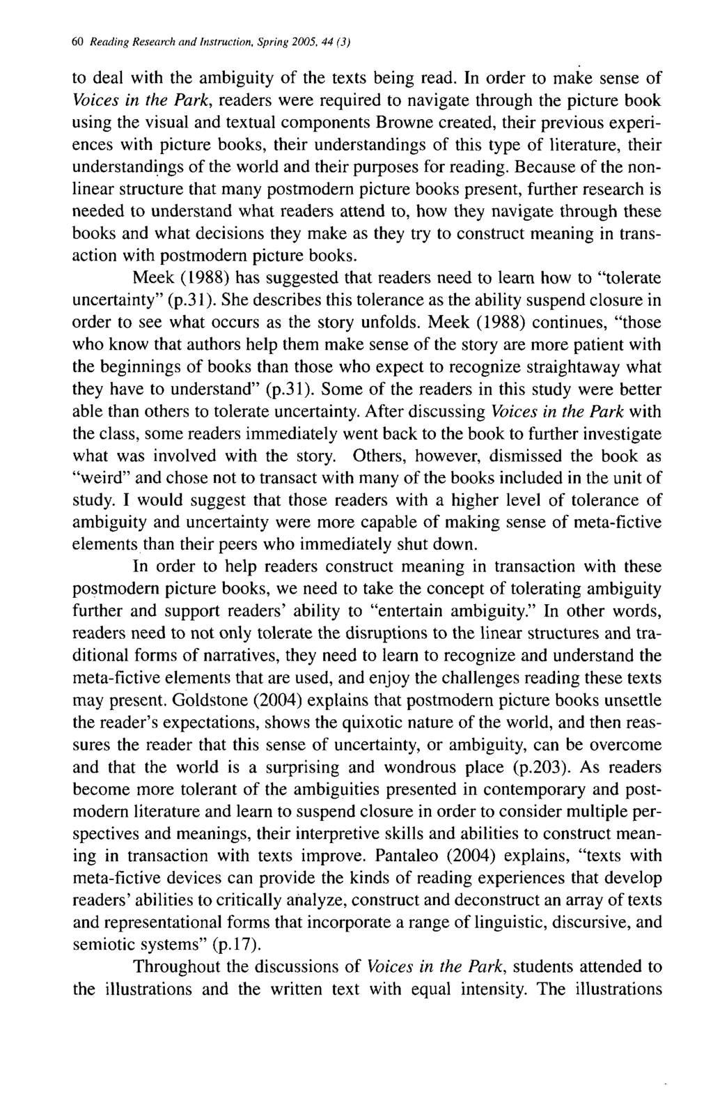 60 Reading Research and Instruction, Spring 2005, 44 (3) to deal with the ambiguity of the texts being read.