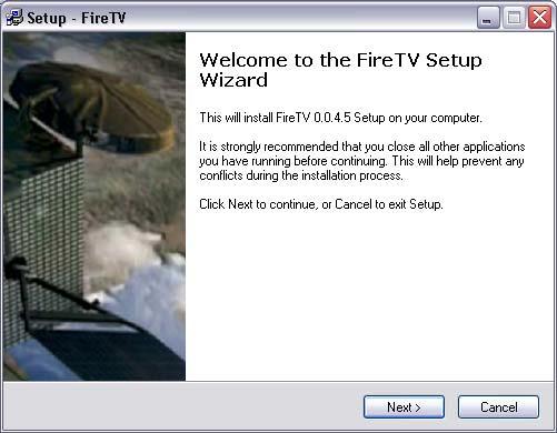 application. Start the FireTVSetup.exe from the installation CD.