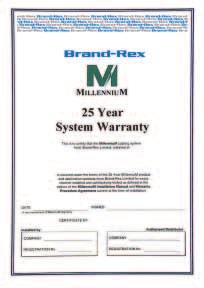 The Millennium 25 year system performance warranty Brand-Rex has an established network of resellers, distributors and installers all trained to the highest standard by Brand-Rex.