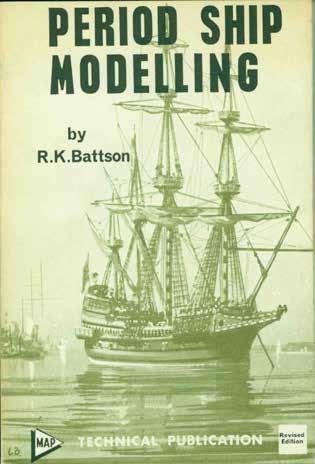 2 Battson, R. K. PERIOD SHIP MODELLING. Constructional notes, with sixty-five diagrams on the making of an Elizabethan galleon. Cr.