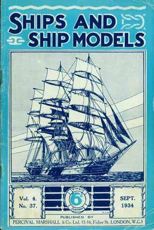 28 Ship Modelling: SHIPS AND SHIP MODELS. A Magazine for all Lovers of Ships and the Sea. Vol. IV. No. 37. September, 1934. Pp. 32; full-page plate of H.M.S. Worcester (loosely inserted, an original supplement), several illustrations; original wrappers; a nice copy.