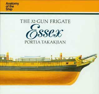 32 Takakjian, Portia. THE 32-GUN FRIGATE ESSEX. Anatomy of the Ship. Oblong 4to, First Edition; pp. 128(last blank); very numerous photos.