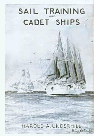 34 Underhill, Harold A. SAIL TRAINING AND CADET SHIPS. With Illustrations and Plans. Cr. 4to, First Edition, Second Impression; pp. xvi, 374(last blank); illust.