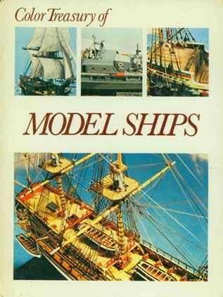 40 Wrigley, Toby. MODEL SHIPS. Navies in Miniature. Med. 4to, First U.S. Edition; pp. 64; 109 coloured illustrations, several b/w.