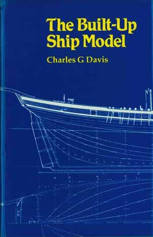8 Davis, Charles G. THE BUILT-UP SHIP MODEL. Med. 8vo; pp.