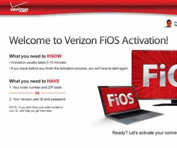 If you are not automatically redirected, go to activatemyfios.verizon.net. (Please NOTE: if you visited verizon.