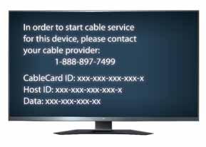 TV Service Setup Optional Activating your CableCARD 4. Follow the setup instructions onscreen. When the CableCARD is inserted, you will see a pairing screen with information (see image to the right).
