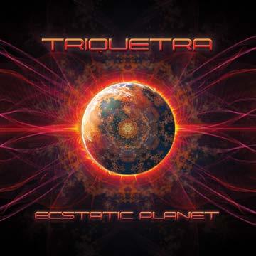Triquetra Ecstatic Planet Label: Suntrip Records Cat No: SUNCD48 Format: CD Release Date: January 12 th