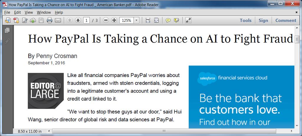 Fraud Detection The financial company PayPal handles massive payment volumes Generates