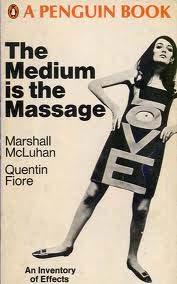 The Medium is the Message Massage or Message? The title of McLuhan s book was the result of a typesetting error. The book title was intended to read The Medium is the Message.
