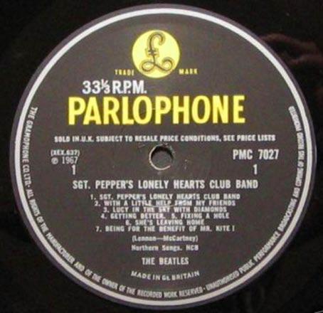 Sergeant Pepper's Lonely Hearts Club Band Parlophone PMC-7027 (mono) 1. Sgt. Pepper's Lonely Hearts Club Band mix: made March 6, 1967.