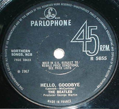 Single: "Hello Goodbye"/"I am the Walrus" Parlophone R-5655 The a-side was mixed for the single on November 2, 1967; the b-side was mixed for mono on September 29, 1967.