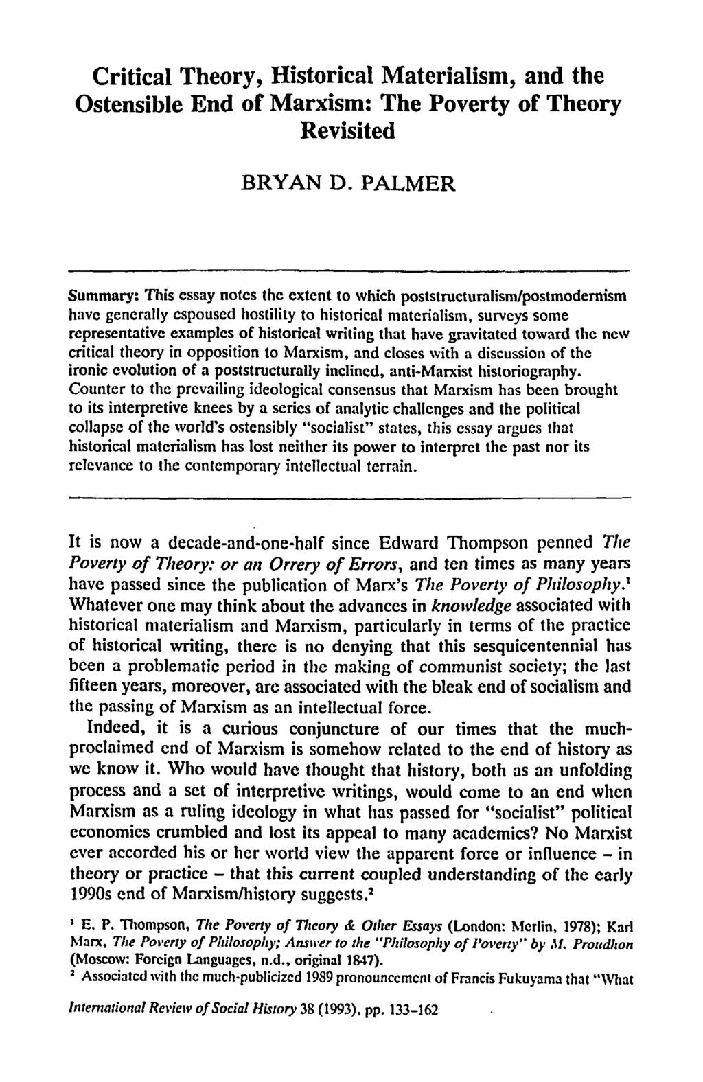Critical Theory, Historical Materialism, and the Ostensible End of Marxism: The Poverty of Theory Revisited BRYAN D.